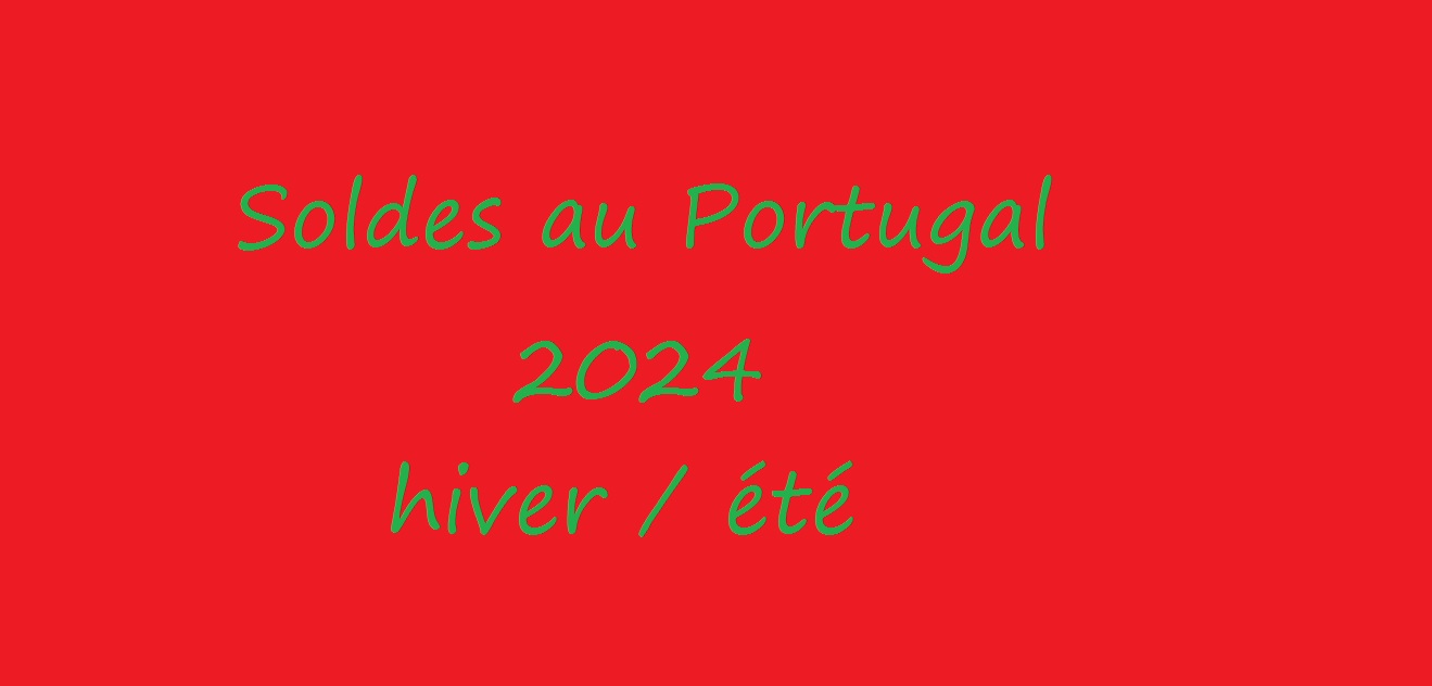Où et quand faire les soldes 2024 au Portugal