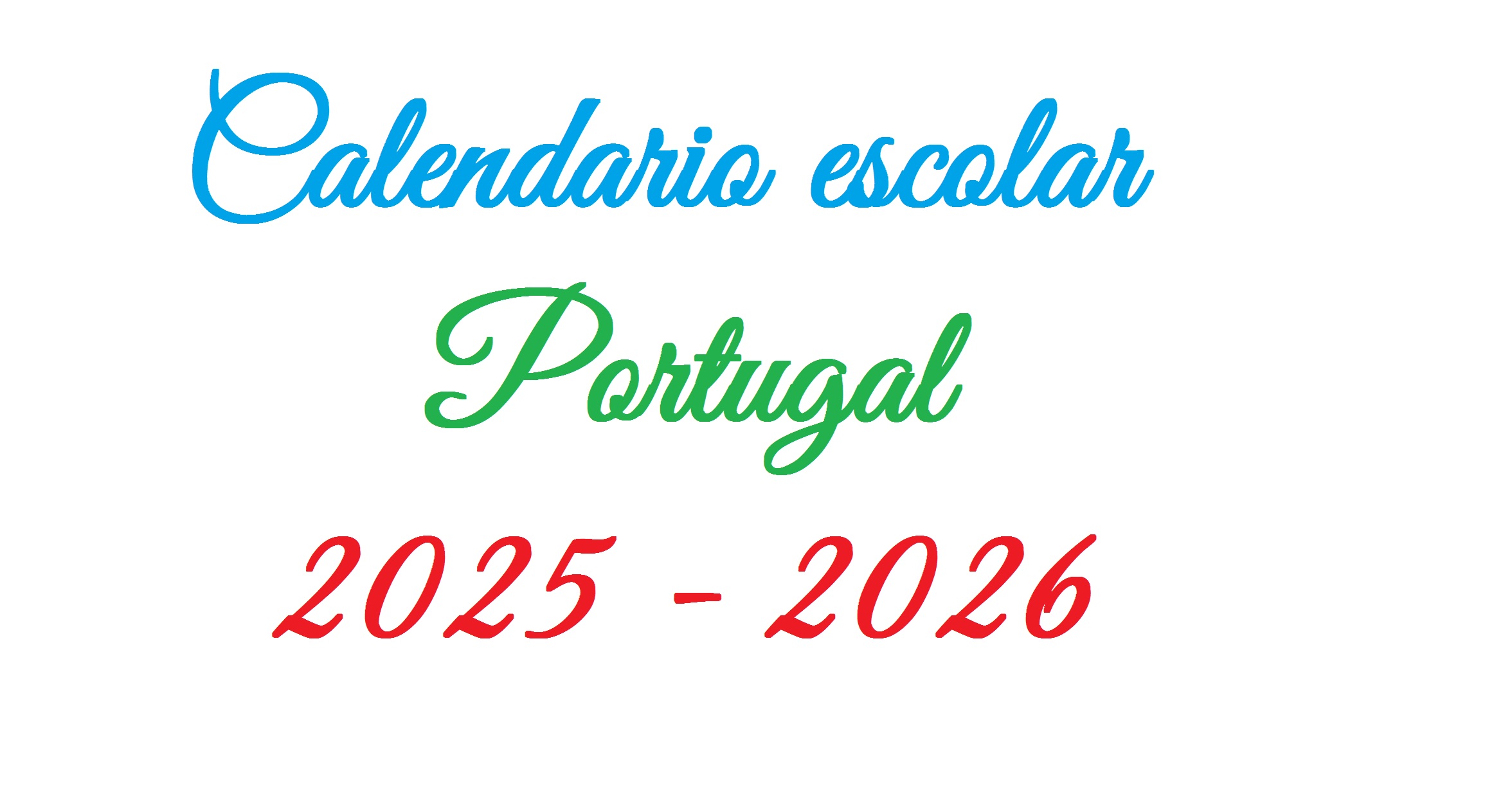 Le calendrier des vacances scolaires 2025 - 2026 au Portugal
